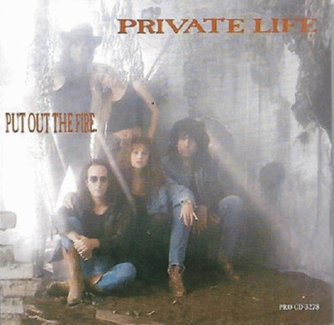 Private Life : Put Out the Fire